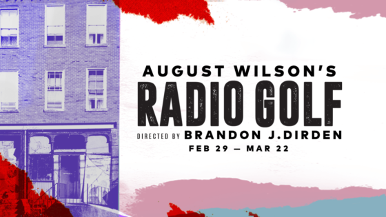 Two River Theater Presents August Wilson's RADIO GOLF, directed by Brandon J. Dirden