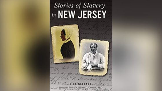 T. Thomas Fortune Foundation Cultural Center To Host Book Launch of Rick Geffken's "Stories of Slavery in New Jersey"