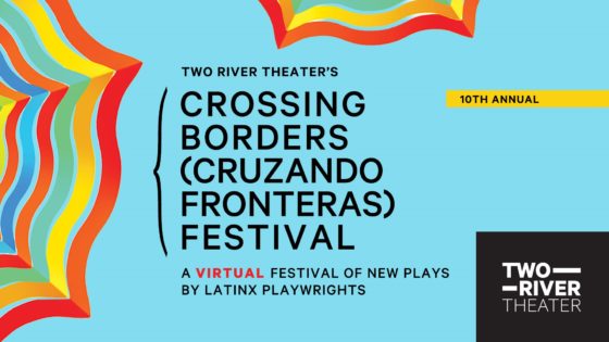 Two River Theater Announces 10th Annual Crossing Borders Festival