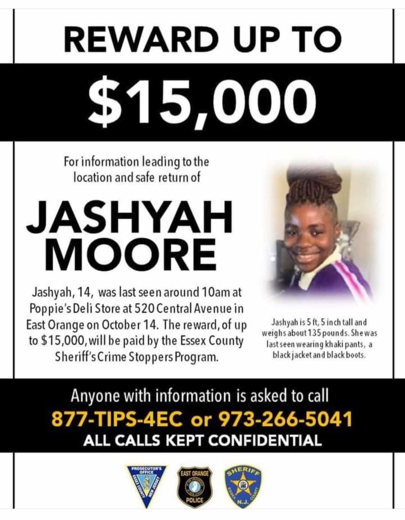 JaShyah Moore, 14, of East Orange, was last seen on Oct. 14 at around 10 a.m. after she took a trip to Poppies Deli,