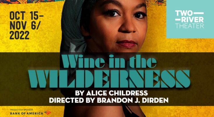 Wine In The Wilderness Kicks Off Two River Theater's 2022/2023 Season